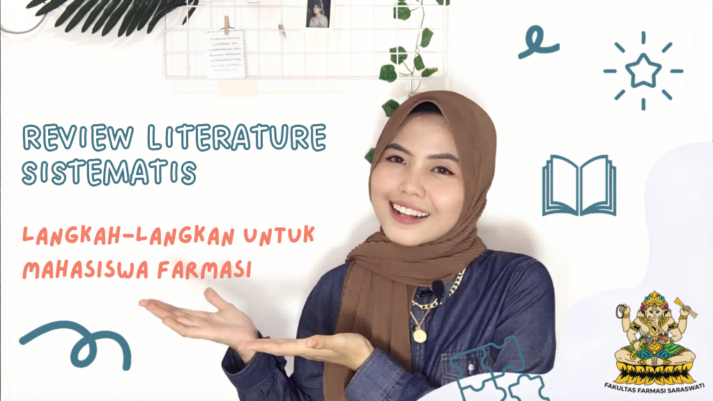 Review Literatur Sistematis: Langkah-Langkah untuk Mahasiswa Farmasi