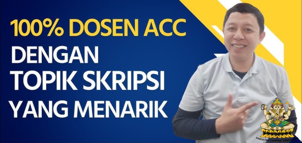 Cara Memilih Topik Skripsi Farmasi yang Cepat Selesai dan Bermanfaat