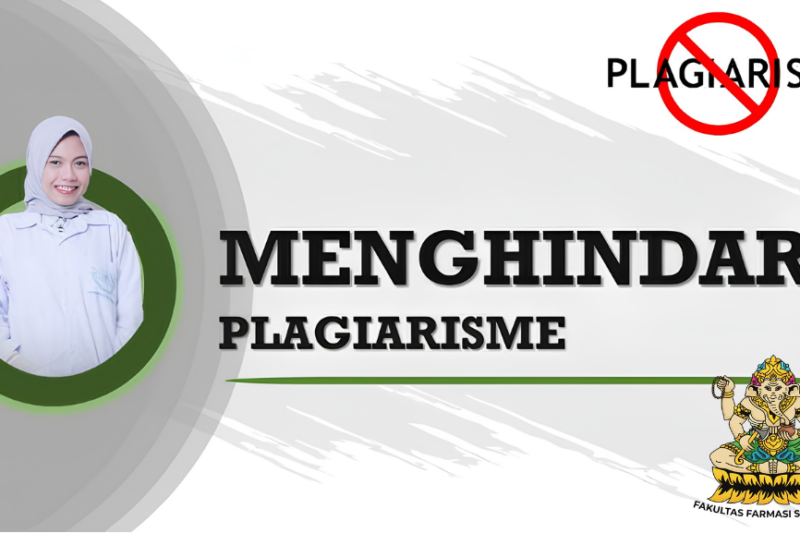 "Tips Menghindari Plagiarisme dalam Penulisan Karya Ilmiah Farmasi"