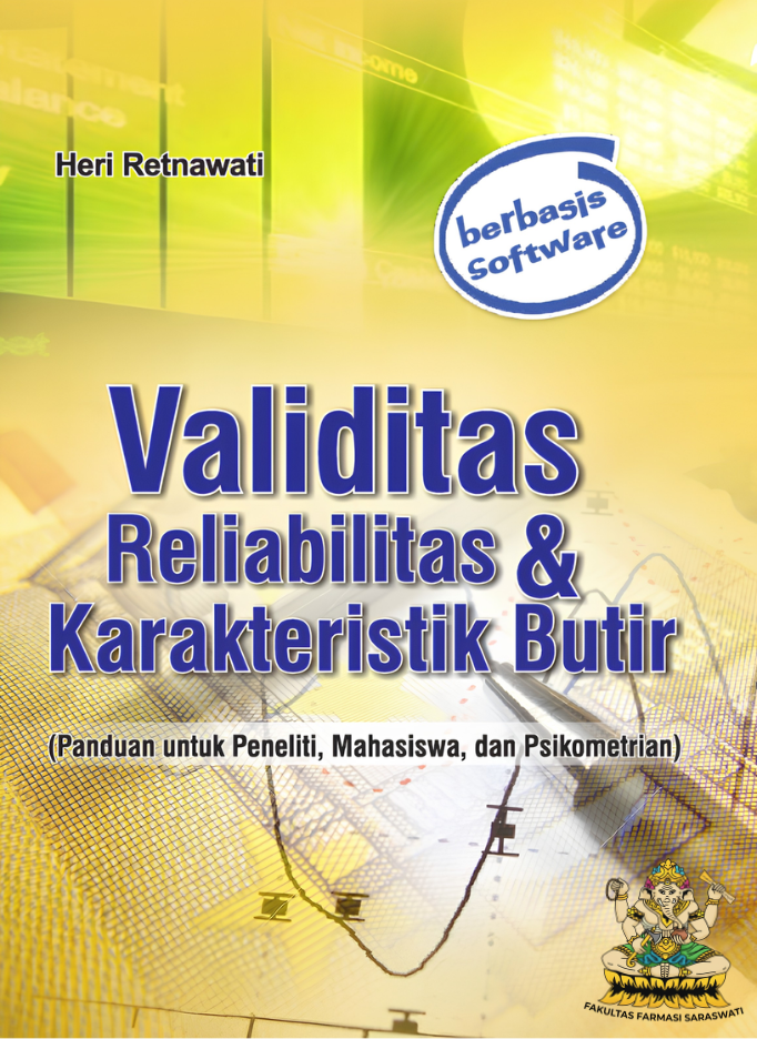 Panduan Melakukan Uji Validitas dan Reliabilitas Kuesioner Penelitian Farmasi