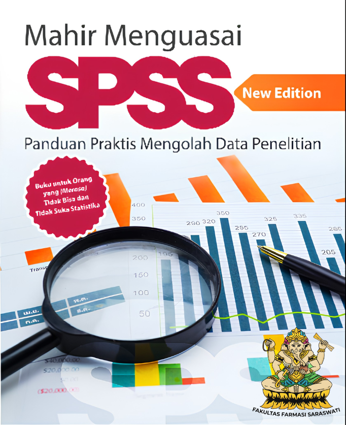 Cara Mengolah Data Penelitian Farmasi dengan SPSS: 5 Langkah Praktis untuk Hasil yang Akurat